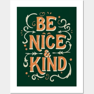 BE NICE AND KIND Posters and Art